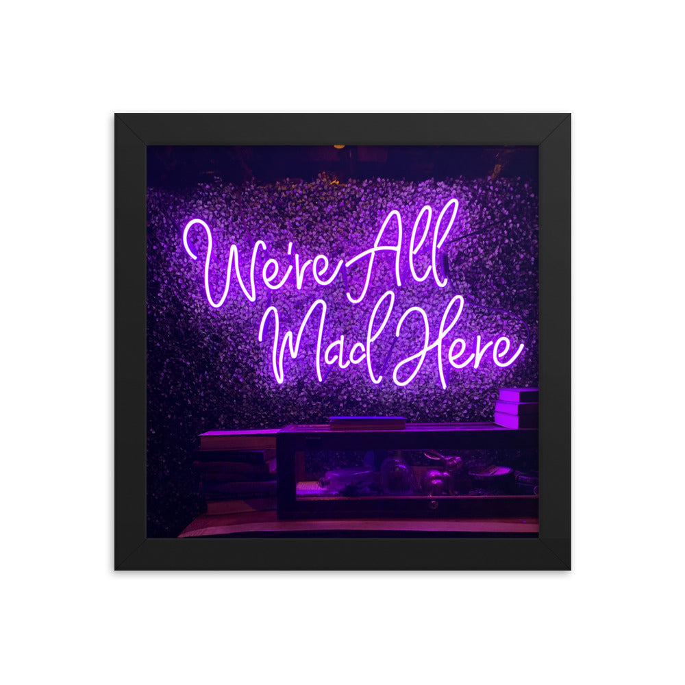 We're All Mad Here - Wall Art