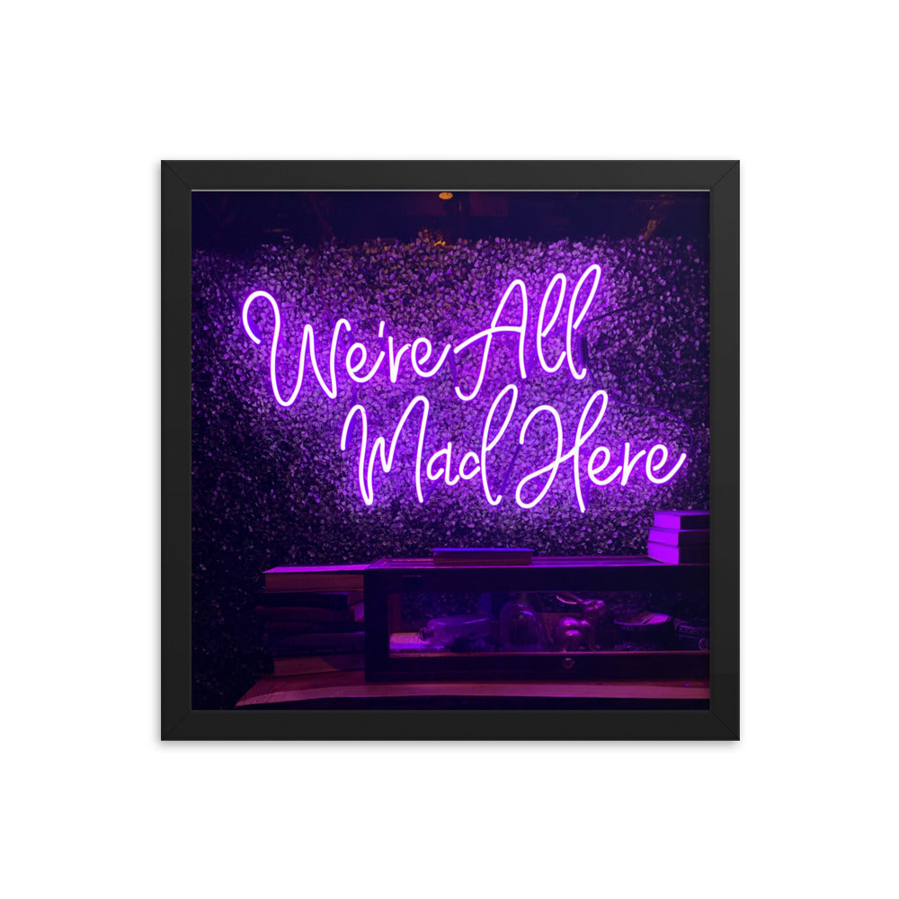 We're All Mad Here - Wall Art