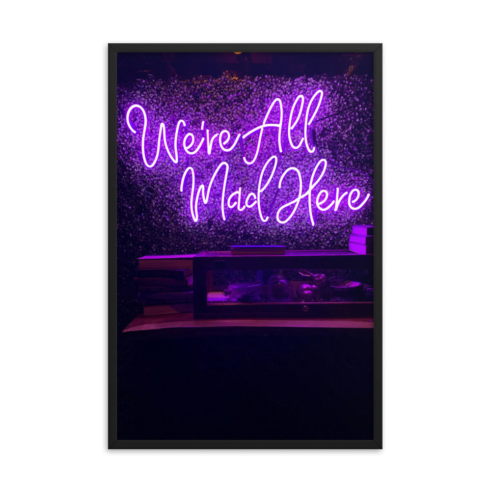 We're All Mad Here - Wall Art