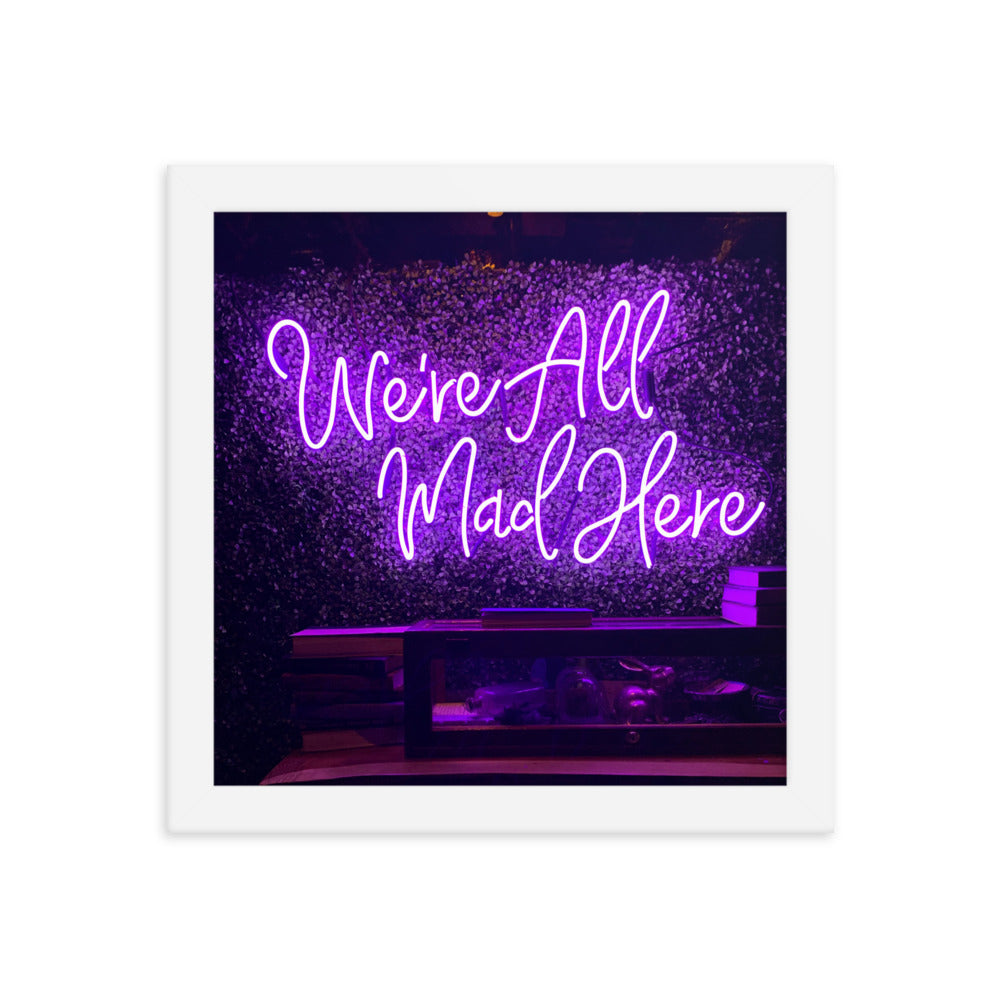 We're All Mad Here - Wall Art
