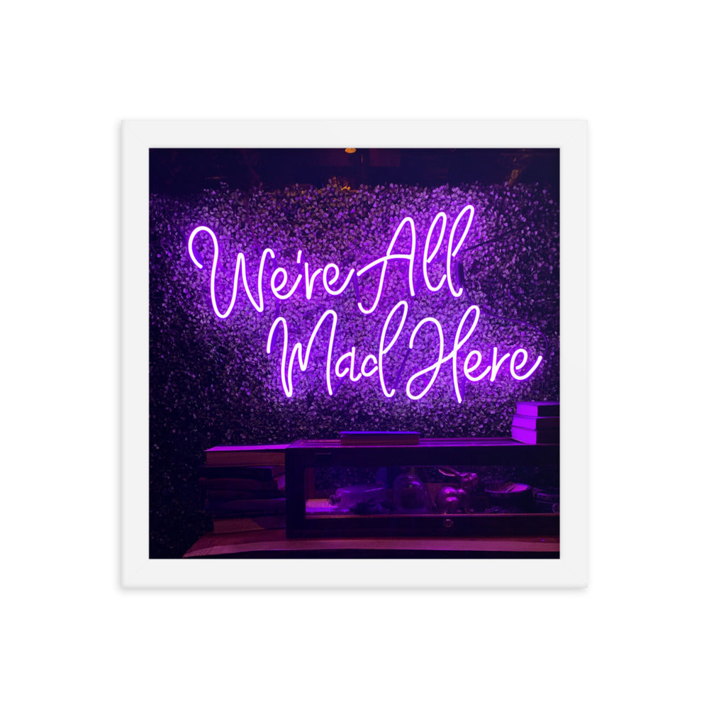 We're All Mad Here - Wall Art