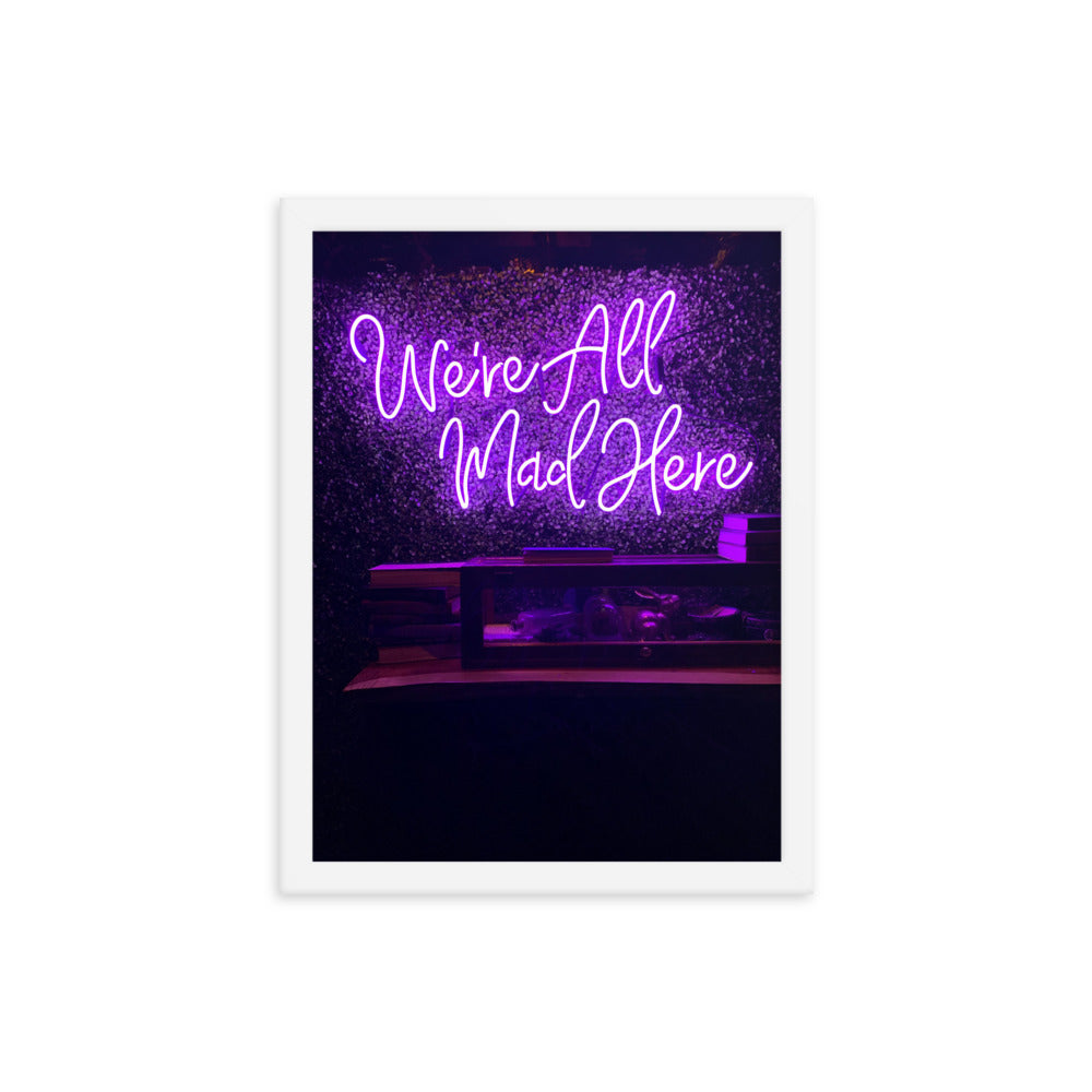 We're All Mad Here - Wall Art