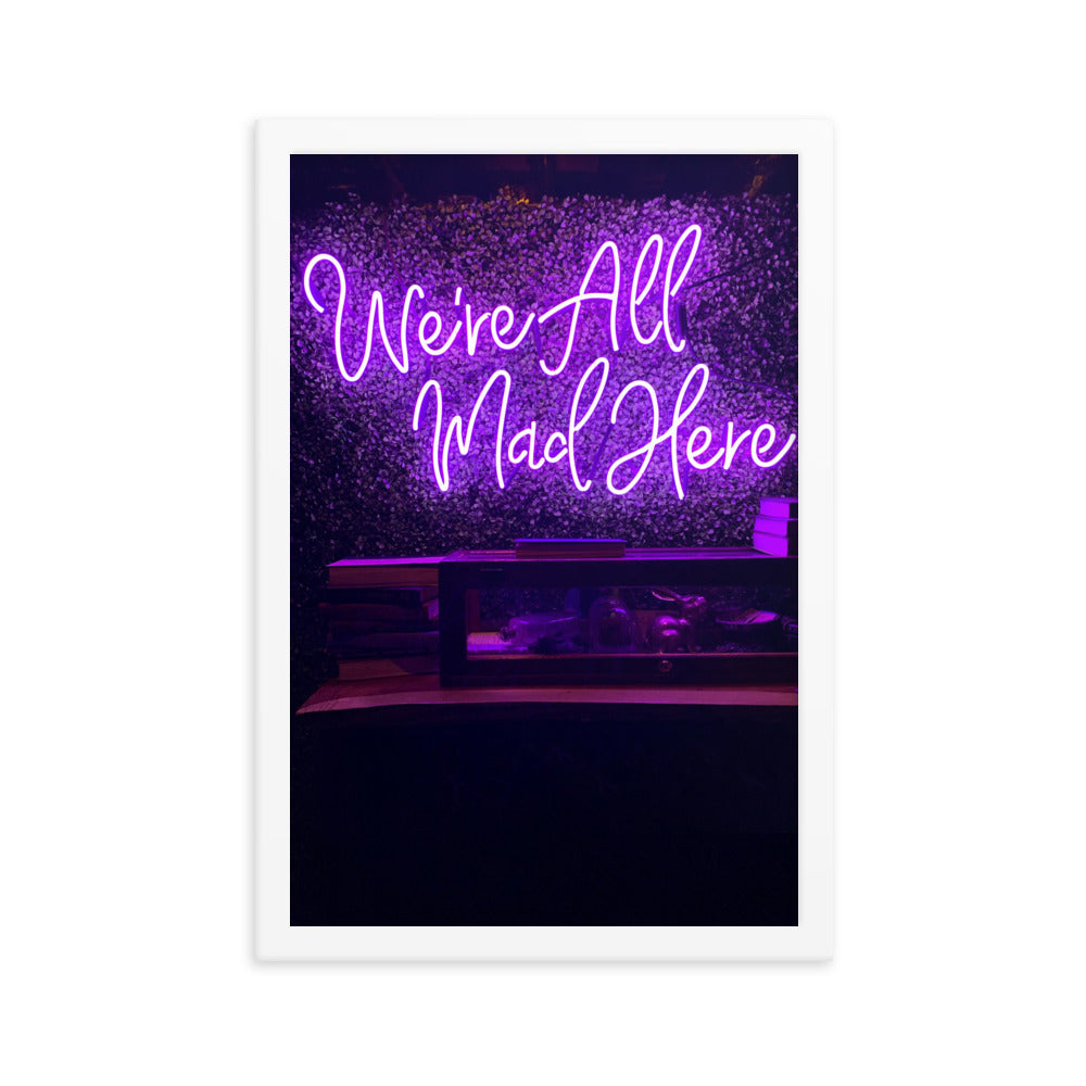 We're All Mad Here - Wall Art