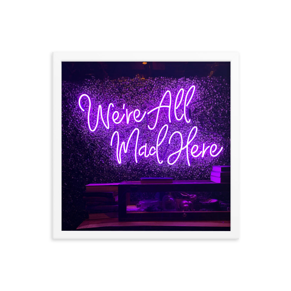 We're All Mad Here - Wall Art